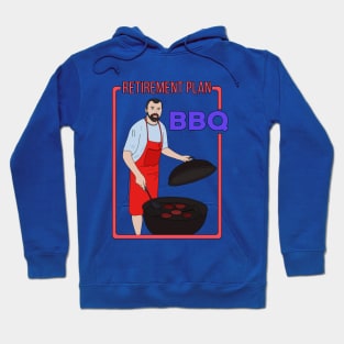 Retirement Plan BBQ Hoodie